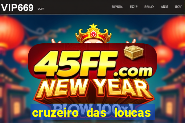 cruzeiro das loucas assistir gratis